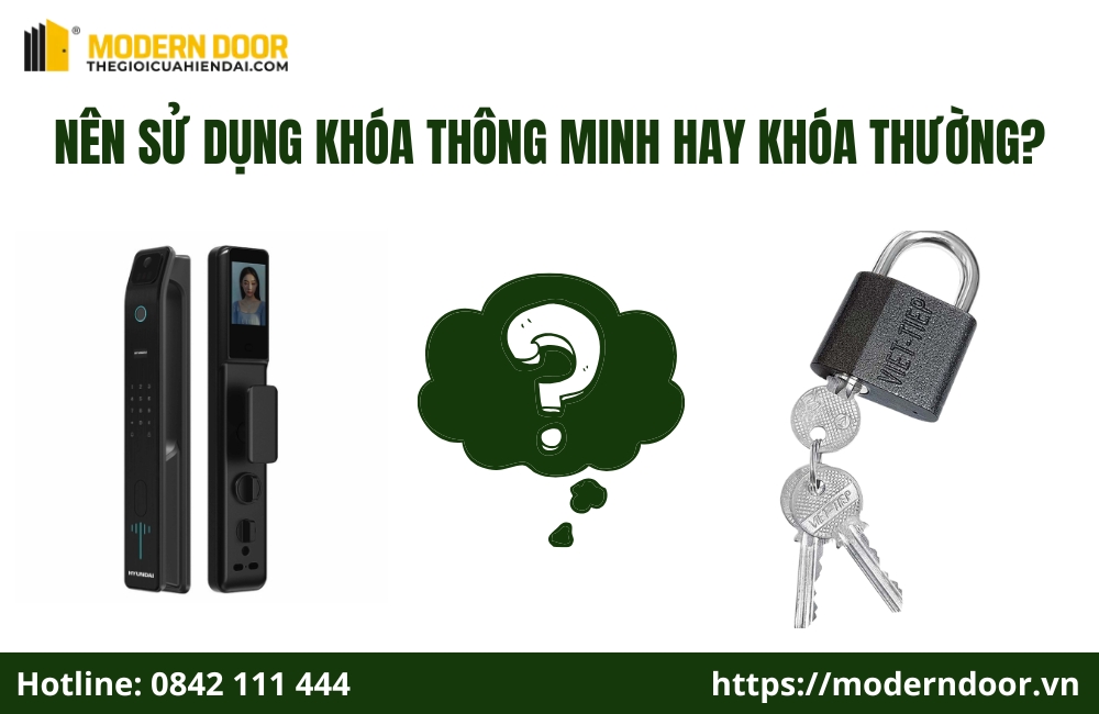 So sánh khóa thông minh và khóa thường? Nên sử dụng loại nào? 6 Nên sử dụng khoá thông minh hay khoá thường?